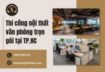 Thi công nội thất văn phòng trọn gói tại TP.HCM