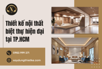 Thiết kế nội thất biệt thự hiện đại tại TP.HCM