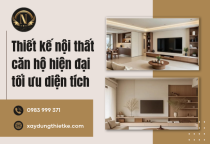 Thiết kế nội thất căn hộ hiện đại tối ưu diện tích