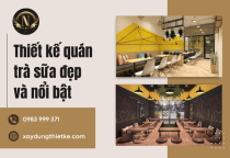Thiết kế quán trà sữa đẹp và nổi bật