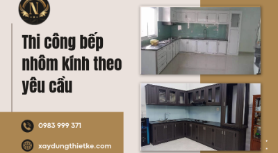 Thi công bếp nhôm kính theo yêu cầu