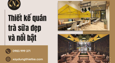 Thiết kế quán trà sữa đẹp và nổi bật