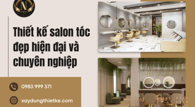 Thiết kế salon tóc đẹp hiện đại và chuyên nghiệp