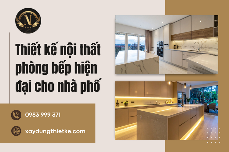 Thiết Kế Nội Thất Phòng Bếp Hiện Đại Cho Nhà Phố