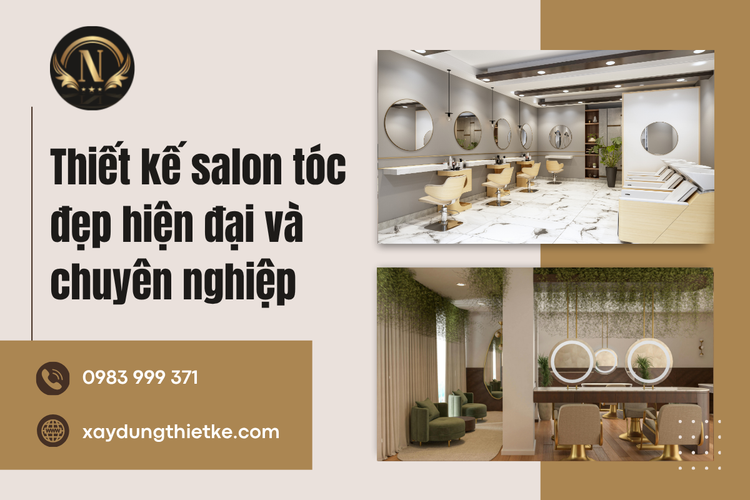 Thiết Kế Salon Tóc Đẹp Hiện Đại Và Chuyên Nghiệp